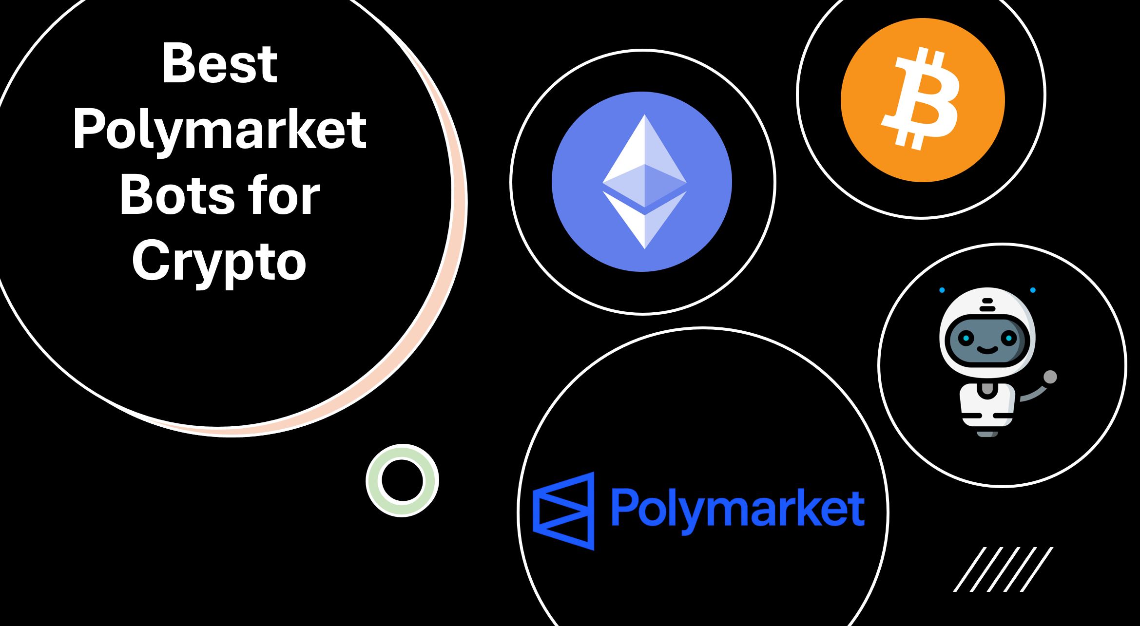Best Polymarket Bots for Crypto