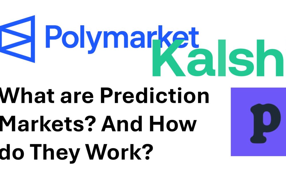 What are prediciton markets and how do they work?