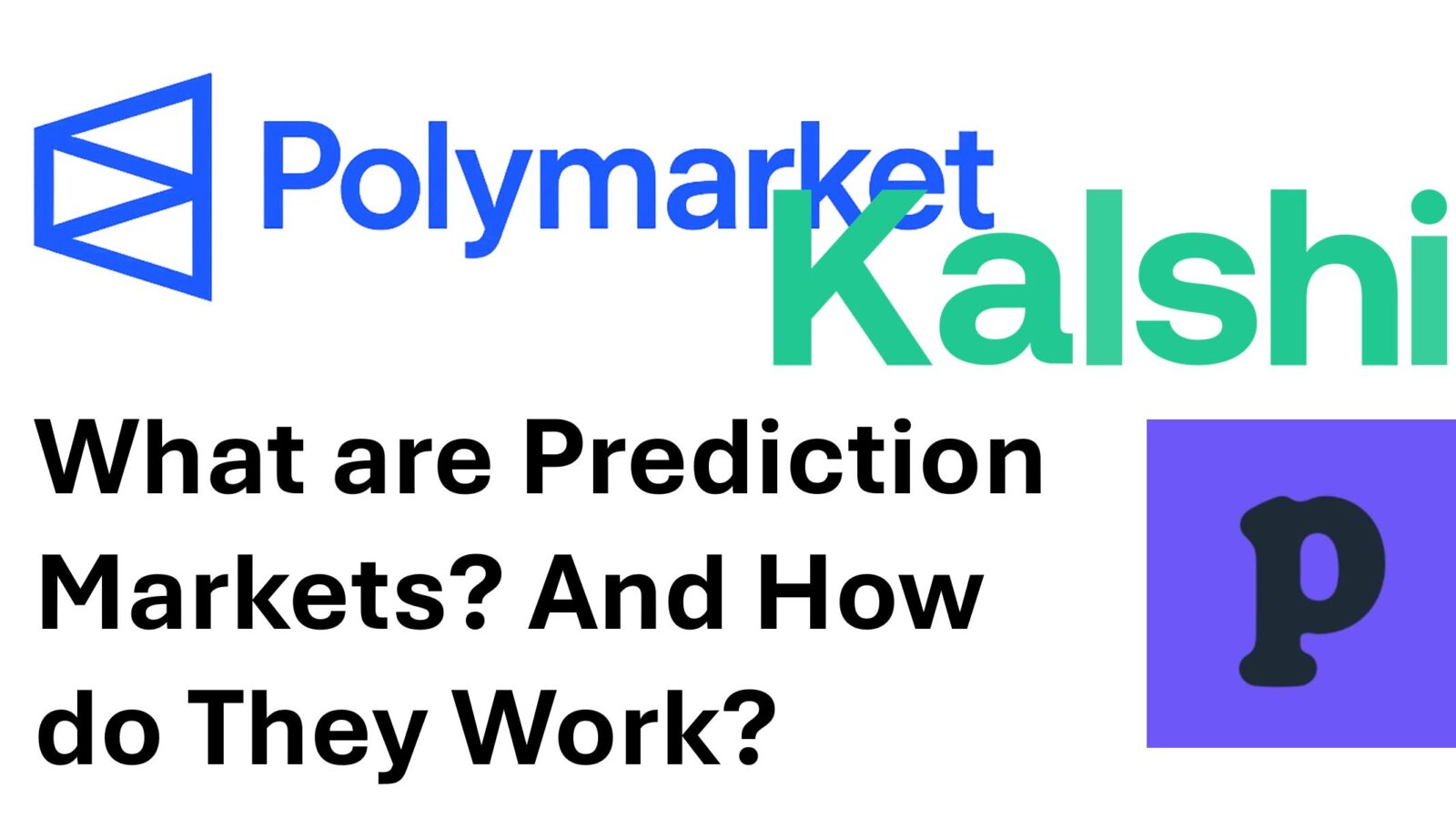 What are prediciton markets and how do they work?